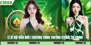 Lì Xì Hội Viên Mới | Chương Trình Thưởng Ưu Đãi Cực Thơm